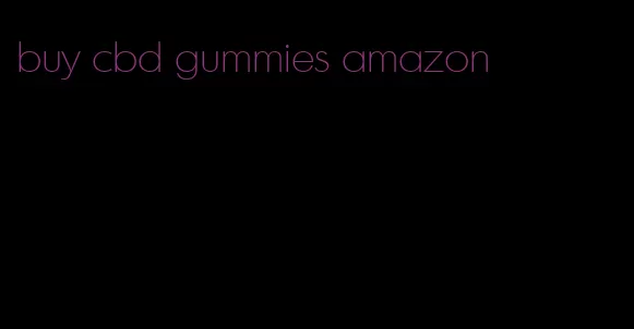 buy cbd gummies amazon