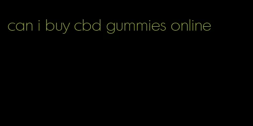 can i buy cbd gummies online