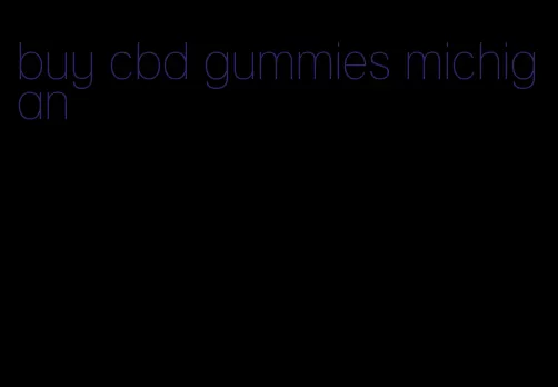 buy cbd gummies michigan