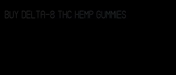 buy delta-8 thc hemp gummies