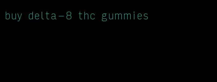 buy delta-8 thc gummies