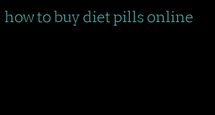 how to buy diet pills online