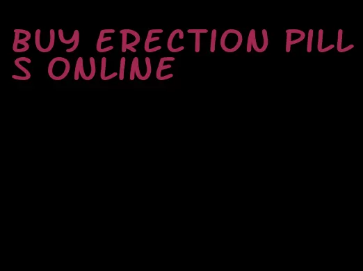 buy erection pills online