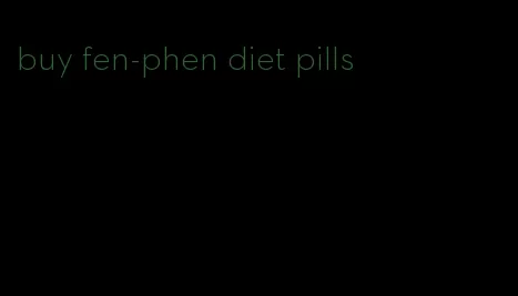 buy fen-phen diet pills