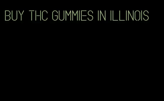 buy thc gummies in illinois