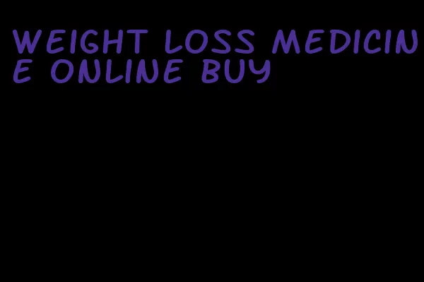 weight loss medicine online buy