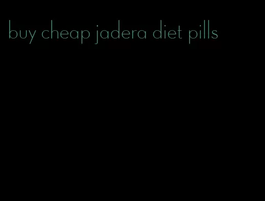 buy cheap jadera diet pills