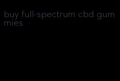 buy full-spectrum cbd gummies