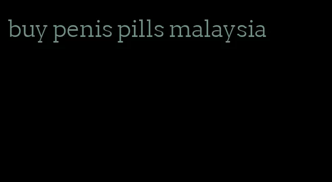 buy penis pills malaysia