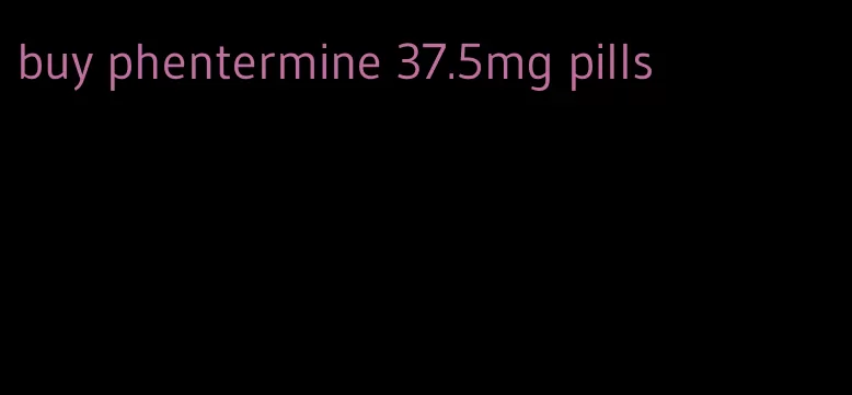 buy phentermine 37.5mg pills