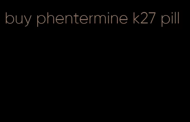 buy phentermine k27 pill