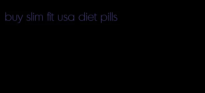 buy slim fit usa diet pills