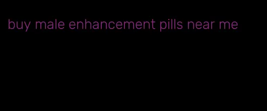 buy male enhancement pills near me