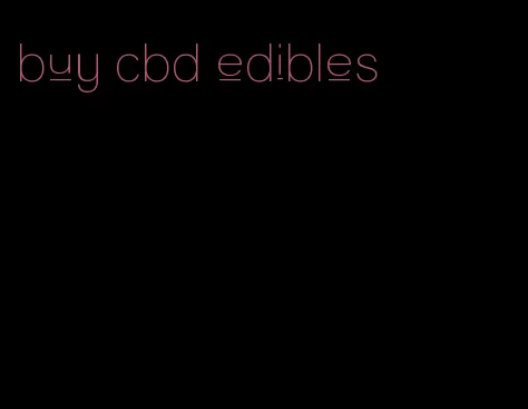 buy cbd edibles