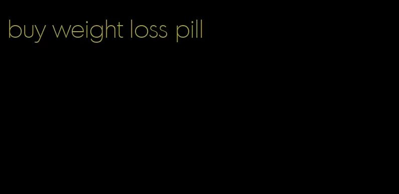 buy weight loss pill