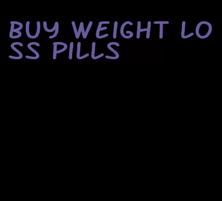 buy weight loss pills