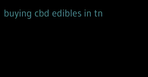 buying cbd edibles in tn