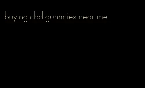 buying cbd gummies near me