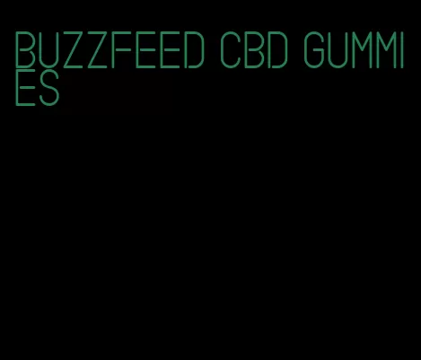 buzzfeed cbd gummies