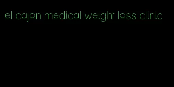 el cajon medical weight loss clinic