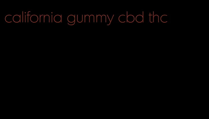 california gummy cbd thc