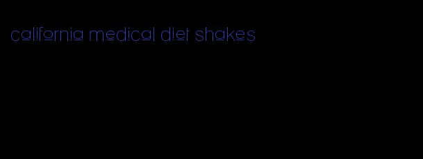 california medical diet shakes