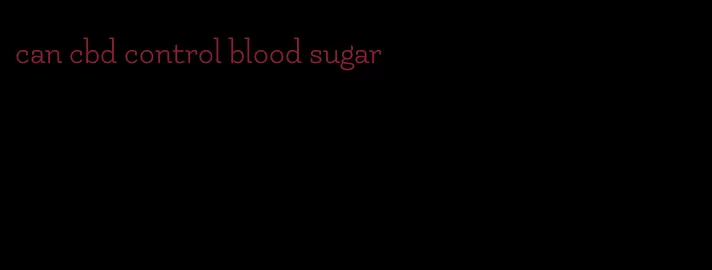 can cbd control blood sugar