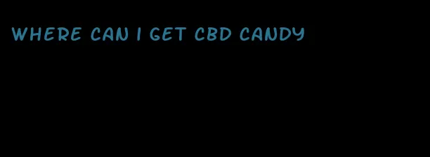 where can i get cbd candy