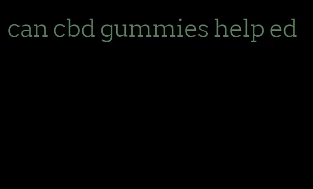 can cbd gummies help ed