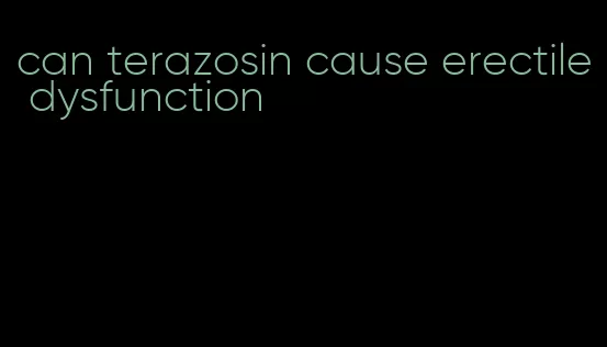 can terazosin cause erectile dysfunction