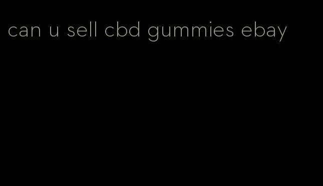 can u sell cbd gummies ebay