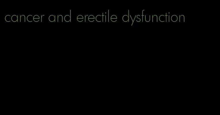 cancer and erectile dysfunction