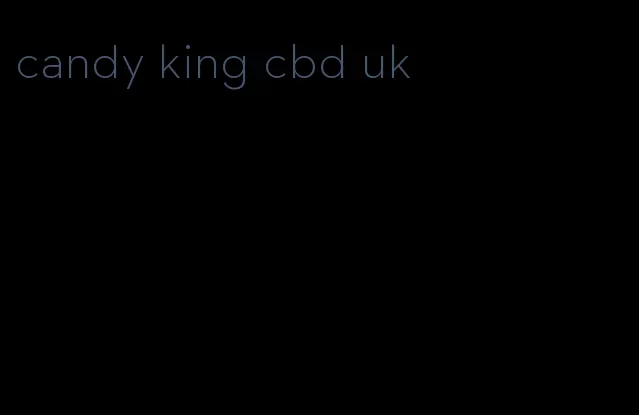 candy king cbd uk