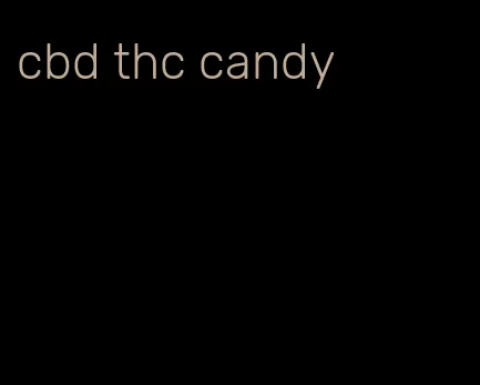 cbd thc candy