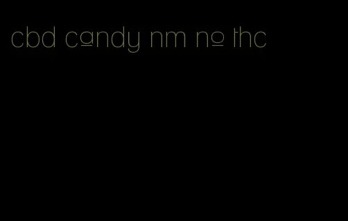 cbd candy nm no thc