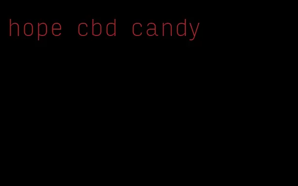 hope cbd candy