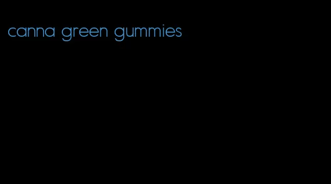 canna green gummies