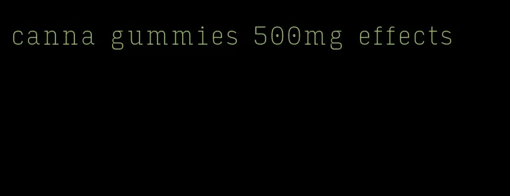 canna gummies 500mg effects