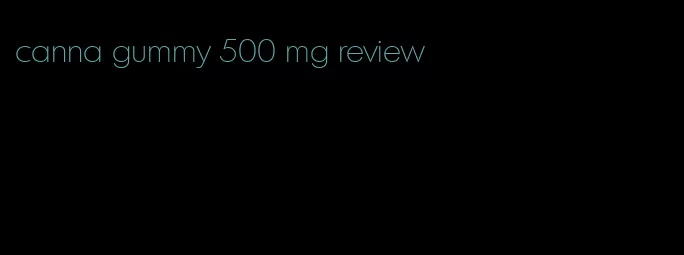 canna gummy 500 mg review