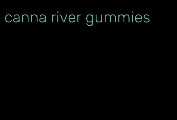 canna river gummies