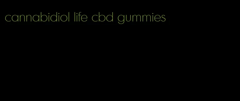 cannabidiol life cbd gummies