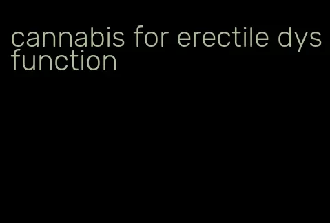 cannabis for erectile dysfunction