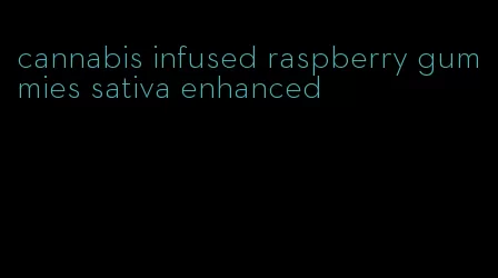 cannabis infused raspberry gummies sativa enhanced