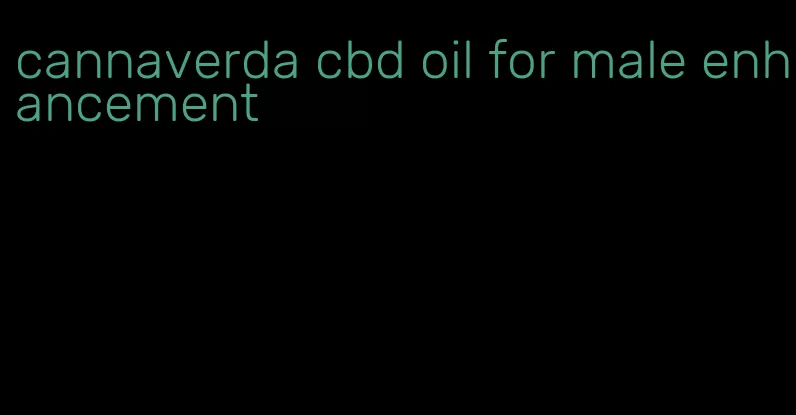 cannaverda cbd oil for male enhancement