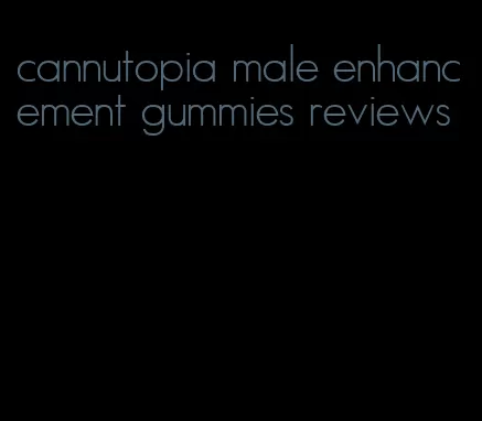 cannutopia male enhancement gummies reviews