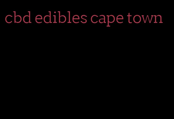 cbd edibles cape town