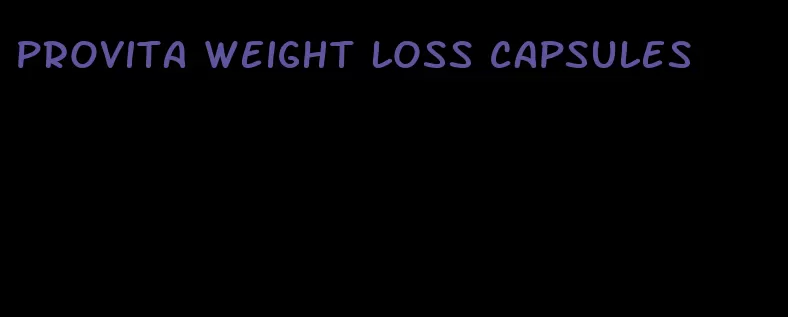 provita weight loss capsules