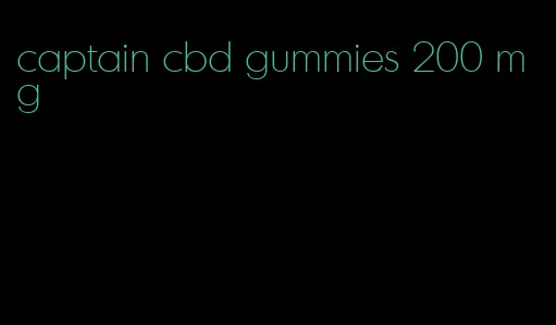 captain cbd gummies 200 mg