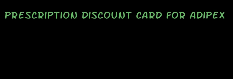 prescription discount card for adipex