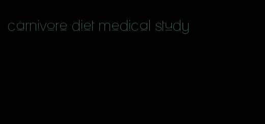 carnivore diet medical study